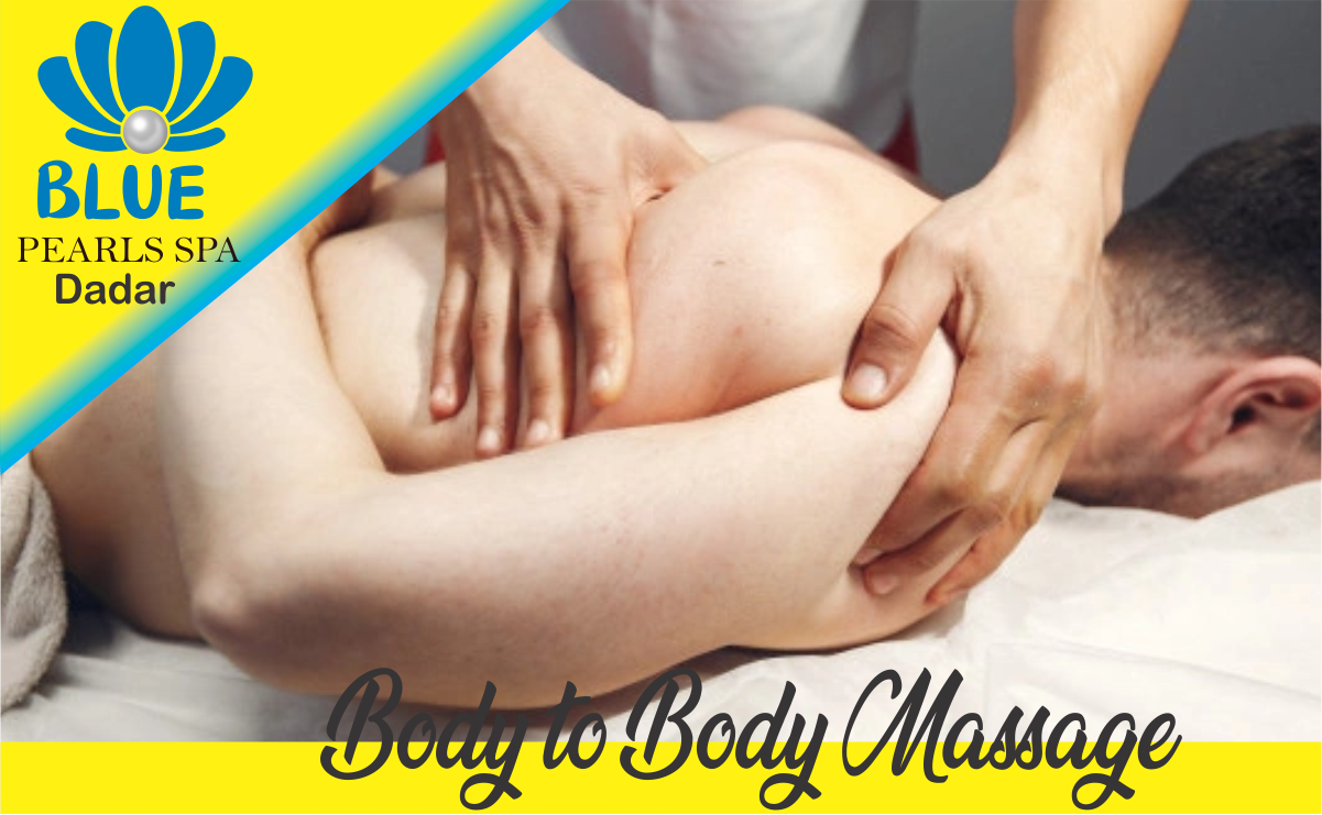 Body to Body Massage in Dadar Mumbai